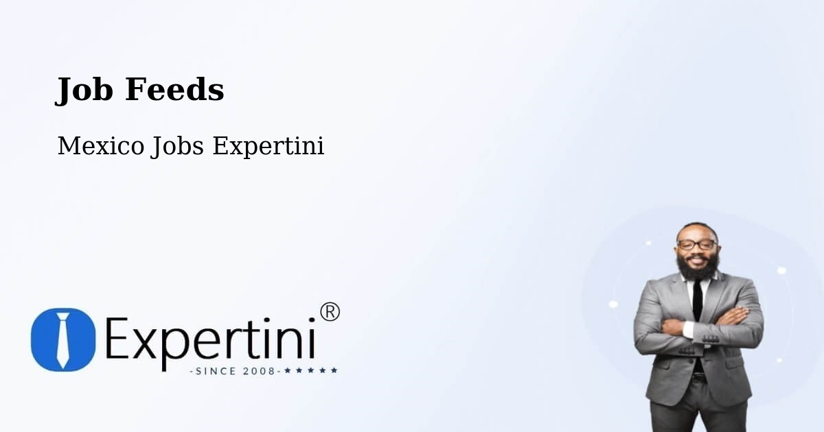 Job Listings Feed – Samarkanda - Mexico Jobs Expertini